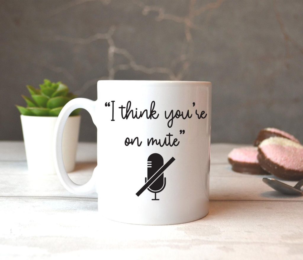 Gift for a work colleague: you're on mute mug